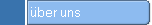 ï¿½ber uns
